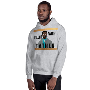 Faith Filled Father Hoodie