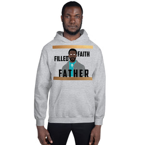 Faith Filled Father Hoodie