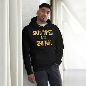 Sanctified and Savage Unisex Hoodie