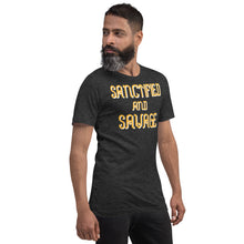 Load image into Gallery viewer, Sanctified And Savage Unisex Short Sleeve
